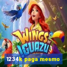 1234k paga mesmo